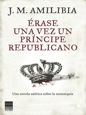 cover image of Érase una vez un príncipe republicano